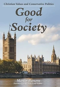Good for Society: Christian Values and Conservative Politics