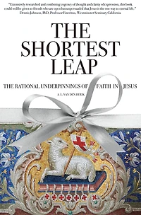 The Shortest Leap: Rational Underpinnings of Faith Jesus