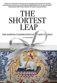 The Shortest Leap: Rational Underpinnings of Faith Jesus