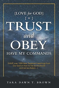 Trust and Obey: Have My Commands