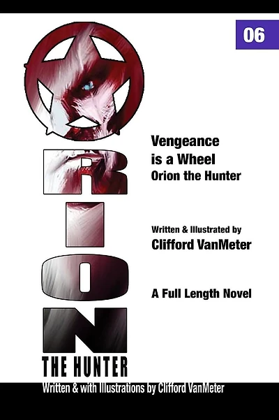 Vengeance is a Wheel: Orion the Hunter #6