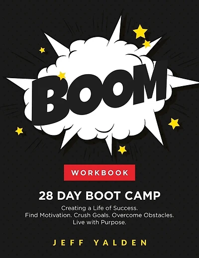 WORKBOOK - 28 Day Boot Camp: Creating a Life of Success