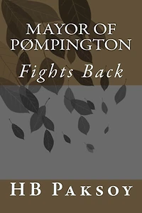 Mayor of Pï¿½mpington: Fights Back