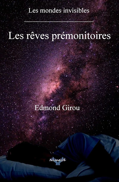 Les Reves Premonitoires: Les Mondes Invisibles