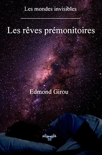 Les Reves Premonitoires: Les Mondes Invisibles