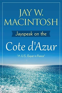 Jayspeak on the Cote d'Azur