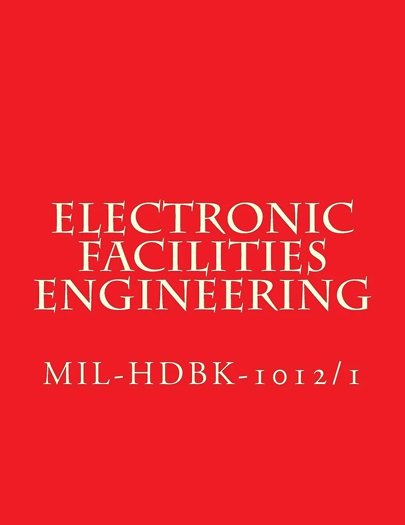 Electronic Facilities Engineering - MIL-HDBK-1012/1: MiL-HDBK-1012/1