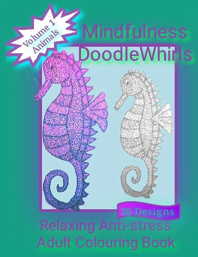 Mindfulness DoodleWhirls: Relaxing Anti-stress Adult Colouring Book