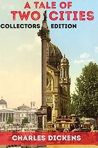 A Tale of Two Cities: Limited Edition