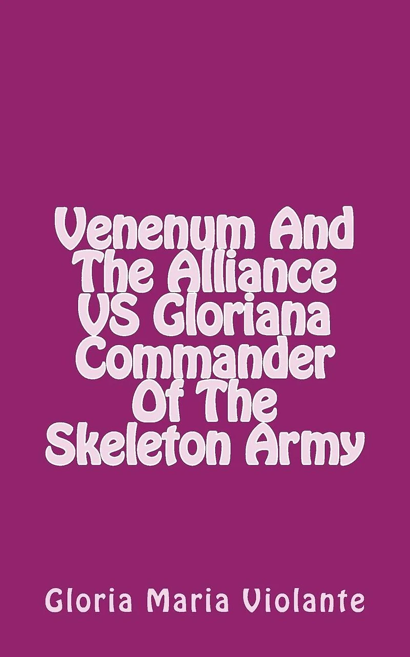 Venenum And The Alliance VS Gloriana Commander Of The Skeleton Army