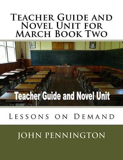 Teacher Guide and Novel Unit for March Book Two: Lessons on Demand