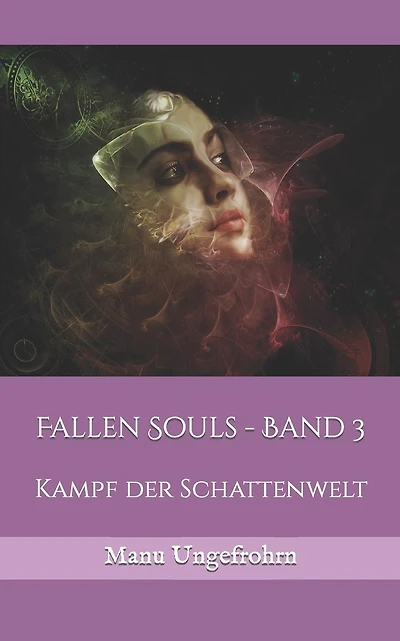 Fallen Souls - Band 3: Kampf der Schattenwelt