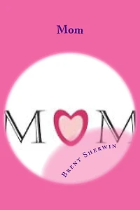 Mom: Men are what their mothers made them
