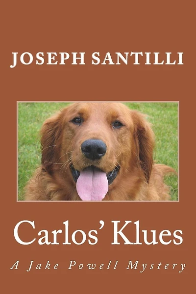 Carlos' Klues: A Jake Powell Mystery