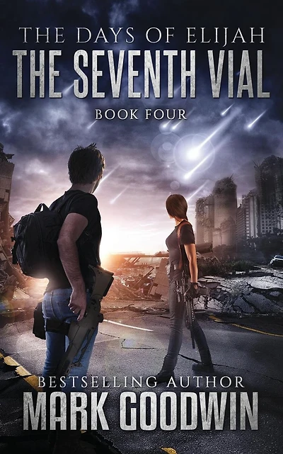 The Seventh Vial: A Novel of the Great Tribulation