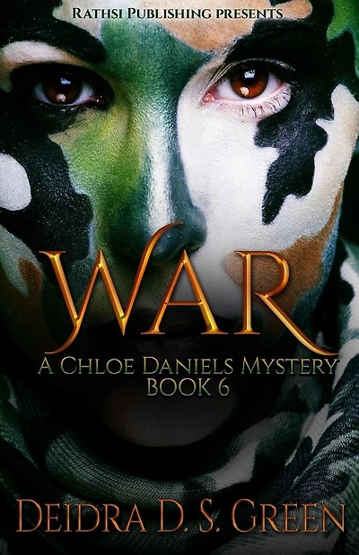 War: The 6th Installment in the Chloe Daniels Mysteries