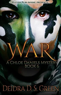 War: The 6th Installment in the Chloe Daniels Mysteries