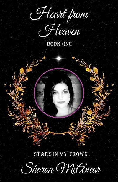 Heart from Heaven: Book One, Stars in My Crown
