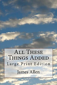 All These Things Added: Large Print Edition