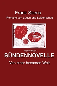 Suendennovelle: Von einer besseren Welt