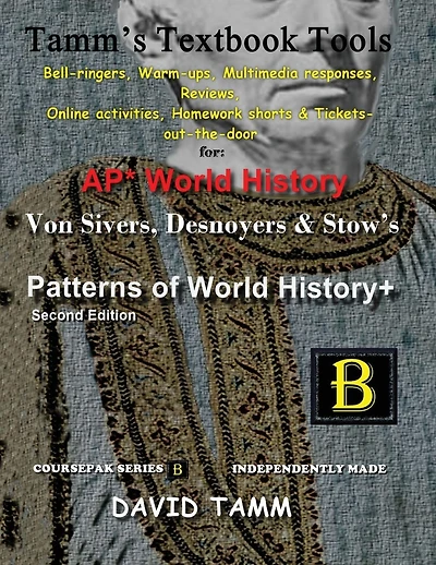 Patterns of World History 2nd edition+ Activities Bundle: Bell-ringers, warm-ups, multimedia responses & online activities to accompany the Von Sivers text