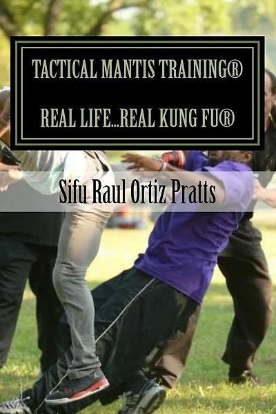 Tactical Mantis Training: Street Self-Defense Applications