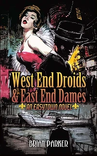 West End Droids & East End Dames
