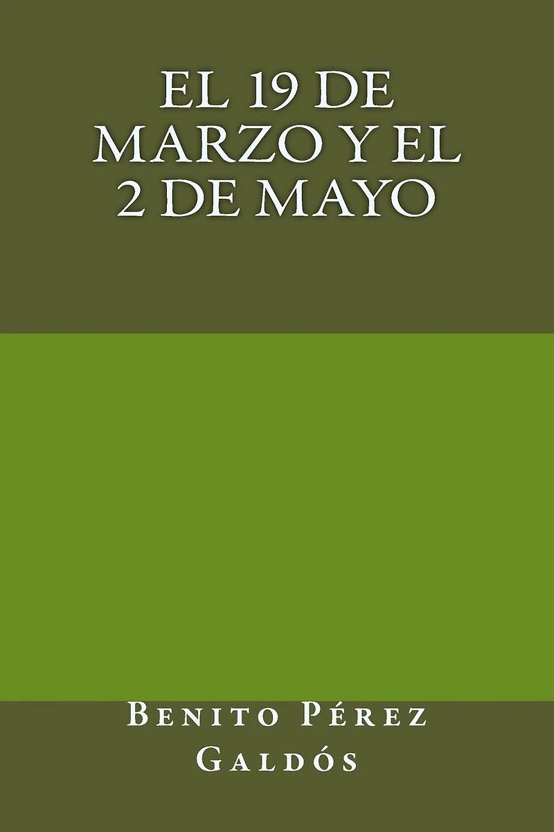 El 19 de Marzo y el 2 de Mayo