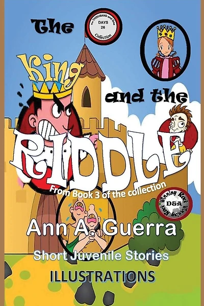 The King and the Riddle: Story No. 26 from The THOUSAND and one DAYS: Book 3