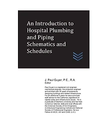 An Introduction to Hospital Plumbing and Piping Schematics and Schedules