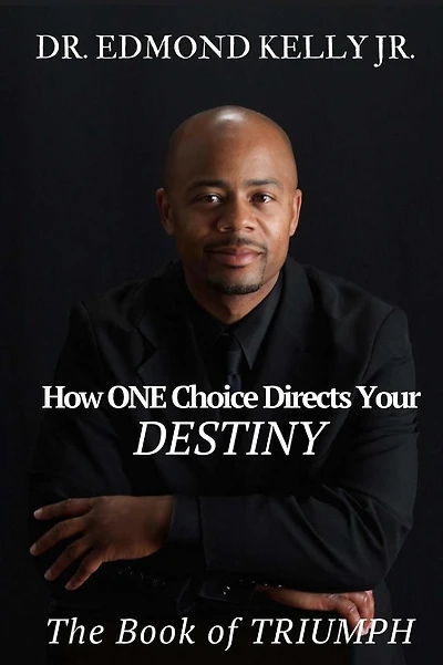 How ONE Choice Directs Your DESTINY: The Book of TRIUMPH