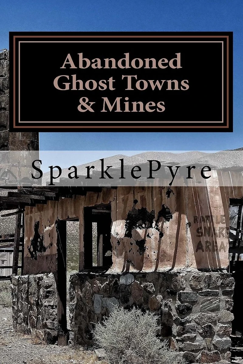 Abandoned - Ghost Towns & Mines