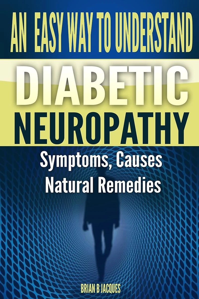 An Easy Way To Understand Diabetic Neuropathy