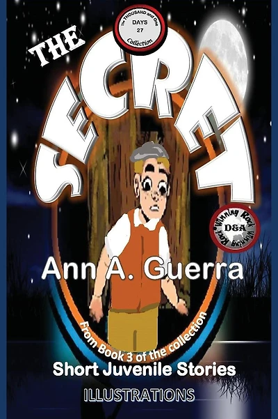 The Secret: Story No. 27 of The THOUSAND and one DAYS: Book 3