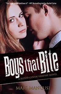 Boys that Bite: A Blood Coven Vampire Novel