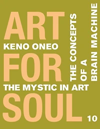 Art for Soul - Work Report 10: Die Konzepte einer Brain Machine