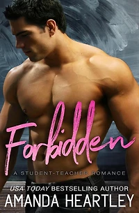 Forbidden: A Student Teacher Romance
