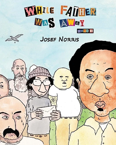 While Father Was Away (Book 1): A Fictional Story About Very True Events