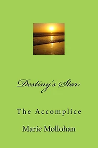 Destiny's Star: The Accomplice