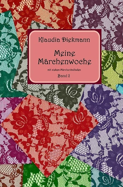 Meine Maerchenwoche Band 2: mit sieben Maerchenballaden