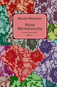 Meine Maerchenwoche Band 2: mit sieben Maerchenballaden