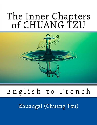 The Inner Chapters of CHUANG TZU: English to French