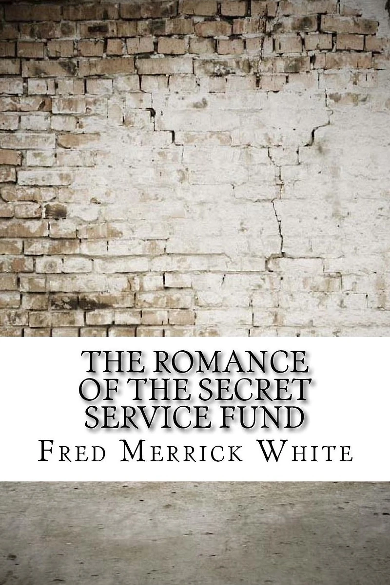 the Romance of Secret Service Fund