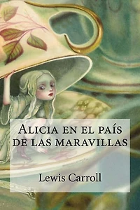 Alicia en el paï¿½s de las maravillas
