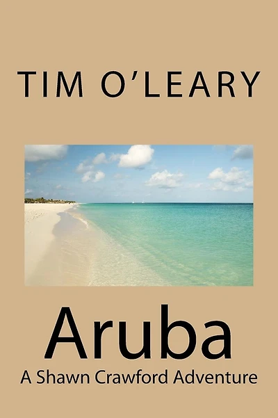 Aruba: A Shawn Crawford Adventure