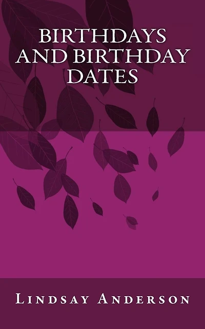 Birthdays and Birthday Dates