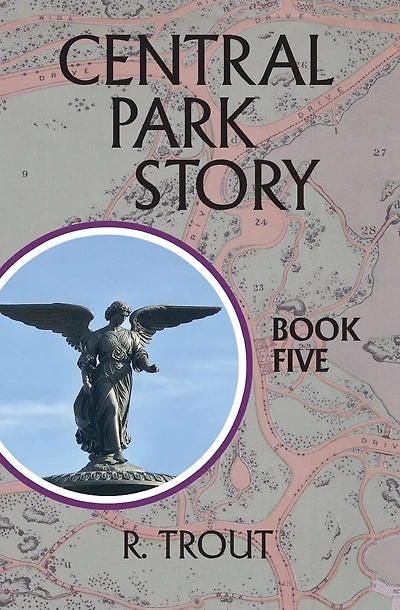 Central Park Story Book Five: The Door to What Is Destined to Be