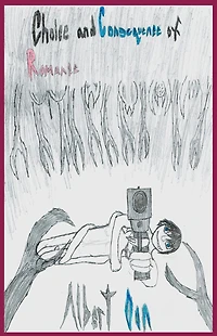 Choice and Consequence of Romance