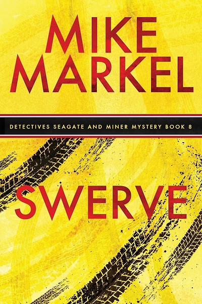 Swerve: A Detectives Seagate and Miner Mystery (Book 8)
