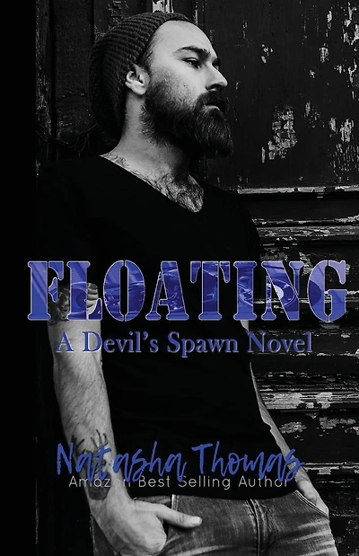 Floating: A Devil's Spawn MC Novel